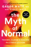 The Myth of Normal book summary, reviews and download