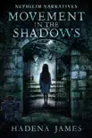 Movement in the Shadows synopsis, comments