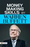 Money Making Skills by Warren Buffet book summary, reviews and download