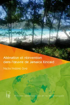 aliénation et réinvention dans l’œuvre de jamaica kincaid imagen de la portada del libro