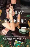 Alchemy of a Blackbird synopsis, comments