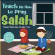 Teach Me How to Pray Salah synopsis, comments