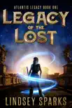 Legacy of the Lost: A Treasure-hunting Science Fiction Adventure
