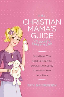 the christian mama's guide to baby's first year imagen de la portada del libro