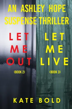 ashley hope suspense thriller bundle: let me out (#2) and let me live (#3) book cover image