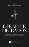 Life After Liberation synopsis, comments