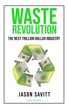 waste revolution, the next trillion dollar industry book cover image
