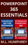 PowerPoint 365 Essentials synopsis, comments