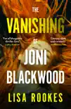 The Vanishing of Joni Blackwood sinopsis y comentarios