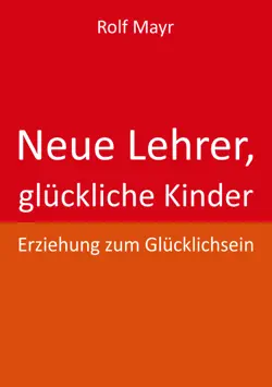 neue lehrer, glückliche kinder imagen de la portada del libro