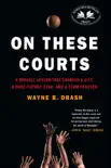 On These Courts synopsis, comments