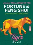 Fortune & Feng Shui 2023 TIGER book summary, reviews and download
