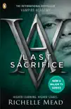 Vampire Academy: Last Sacrifice (book 6) sinopsis y comentarios