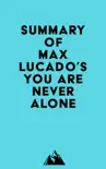 Summary of Max Lucado's You Are Never Alone sinopsis y comentarios