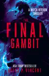 The Final Gambit synopsis, comments