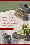 Stefan Zweig, Charles Beaumont, and a warning to Kanye West sinopsis y comentarios