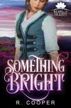 Something Bright synopsis, comments