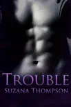 Trouble synopsis, comments