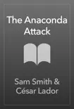 The Anaconda Attack sinopsis y comentarios