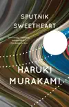 Sputnik Sweetheart synopsis, comments