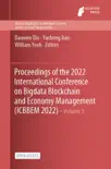 Proceedings of the 2022 International Conference on Bigdata Blockchain and Economy Management (ICBBEM 2022) book summary, reviews and download