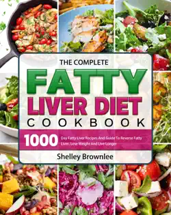 the complete fatty liver diet cookbook book cover image