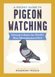 A Pocket Guide to Pigeon Watching synopsis, comments