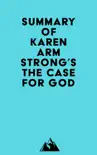 Summary of Karen Armstrong's The Case for God sinopsis y comentarios