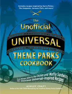 the unofficial universal theme parks cookbook book cover image