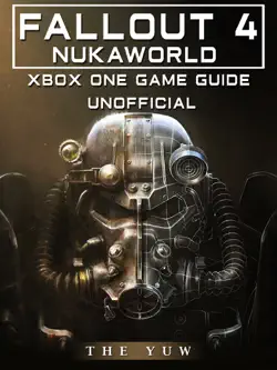 fallout 4 nukaworld xbox one unofficial game guide book cover image