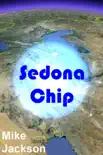 Sedona Chip synopsis, comments