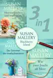 Susan Mallery - Blackberry Island (3in1) sinopsis y comentarios