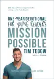 Mission Possible One-Year Devotional for Young Readers