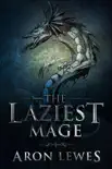 The Laziest Mage synopsis, comments