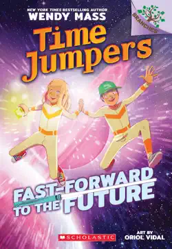 fast-forward to the future!: a branches book (time jumpers #3) imagen de la portada del libro