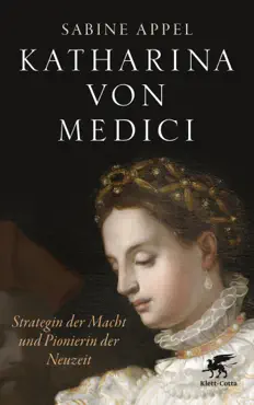 katharina von medici imagen de la portada del libro