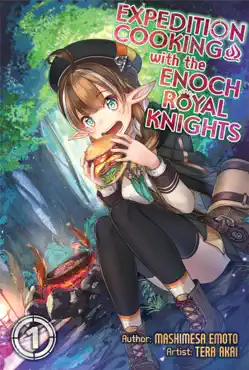 expedition cooking with the enoch royal knights volume 1 book cover image