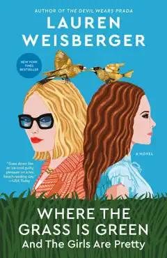 where the grass is green and the girls are pretty book cover image