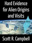 Hard Evidence for Alien Origins and Visits synopsis, comments
