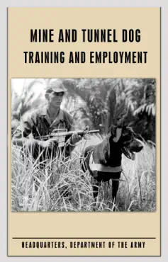 mine and tunnel dog training and employment book cover image