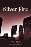 Silver Fire synopsis, comments