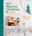 All I Want for Christmas Is Yarn synopsis, comments