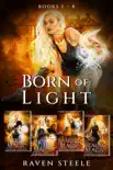 Born of Light Box Set Books 1 - 4 synopsis, comments