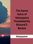 The Kama Sutra of Vatsyayana synopsis, comments