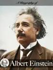 A Biography of Albert Einstein synopsis, comments