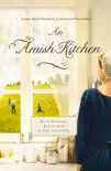 An Amish Kitchen synopsis, comments