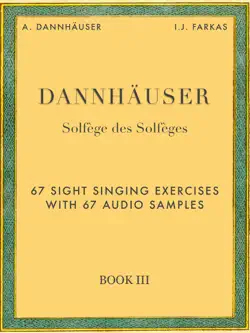 solfège des solfèges, book 3: 67 sight singing exercises with 67 audio samples book cover image