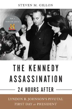the kennedy assassination--24 hours after book cover image
