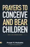 Prayers to Conceive and Bear Children synopsis, comments