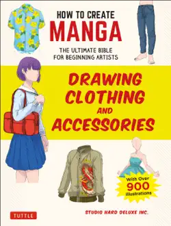 how to create manga: drawing clothing and accessories book cover image